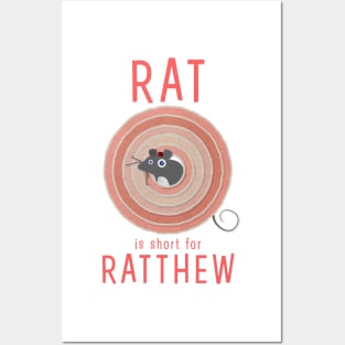 Rat is short for Ratthew Posters and Art